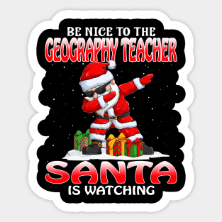 Be Nice To The Geography Teacher Santa is Watching Sticker